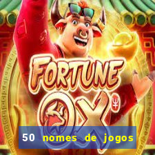 50 nomes de jogos com bola